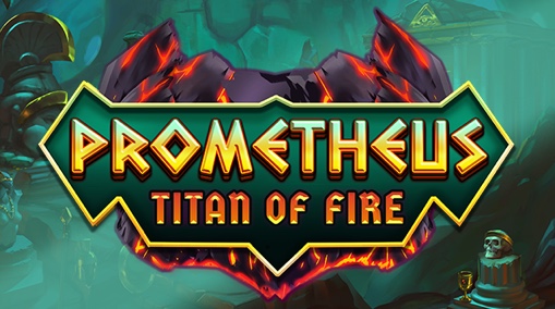 Prometheus – Titan of fire